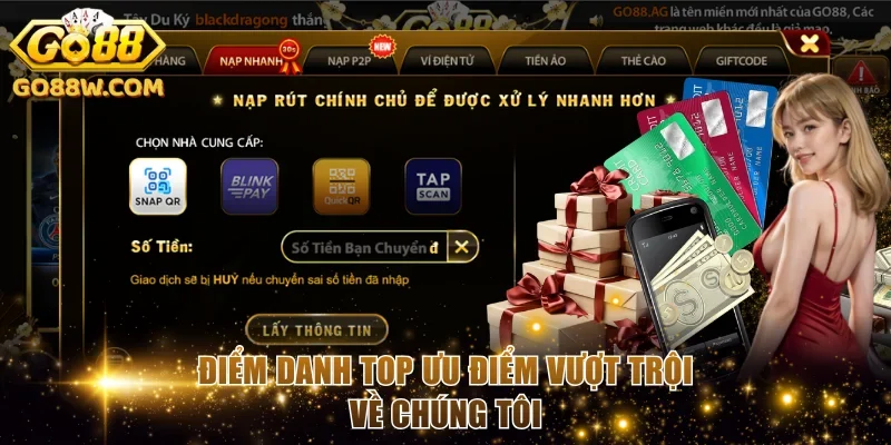 Điểm danh top ưu điểm vượt trội về chúng tôi